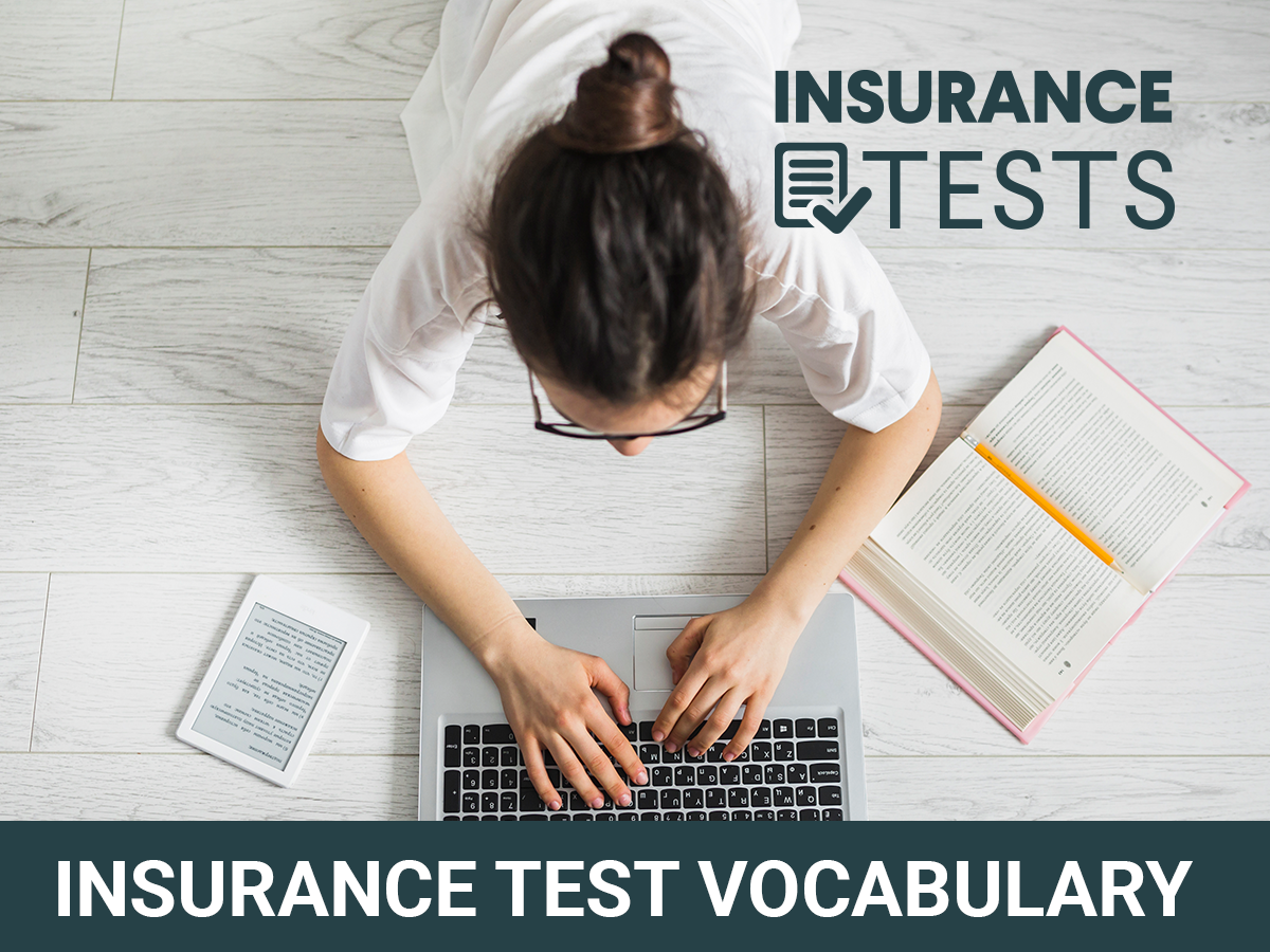 Insurance Exam Vocabulary Flashcards - Definitions Glossary Terms